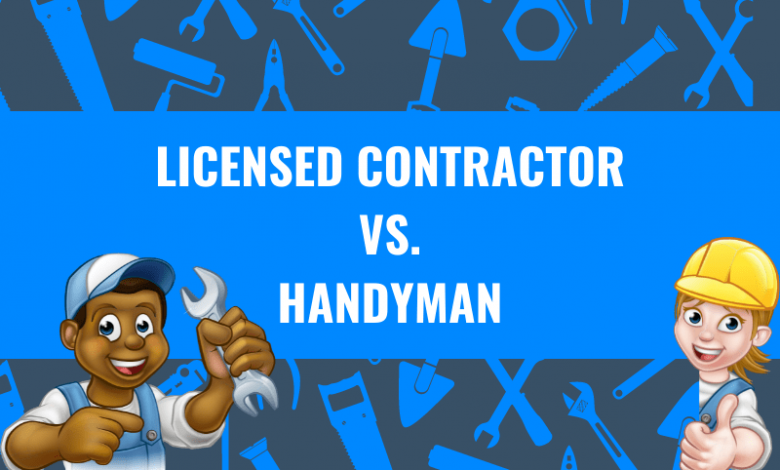 Licensed Contractor vs Handyman