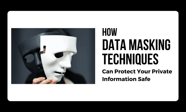 data masking techniques