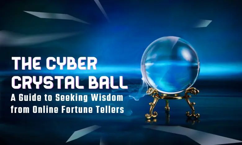 cyber crystal ball