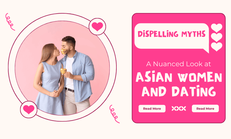 Asian women and dating