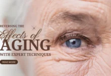 A close-up photo of an elderly woman's eye with wrinkles, highlighting the effects of aging. The image has a text overlay that reads "Reversing the Effects of Aging with Expert Techniques