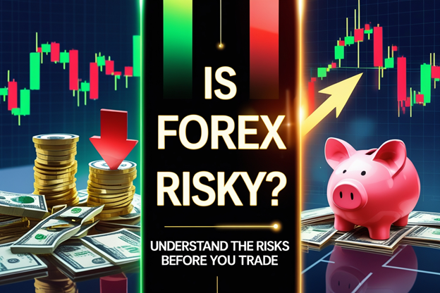 is forex trading risky