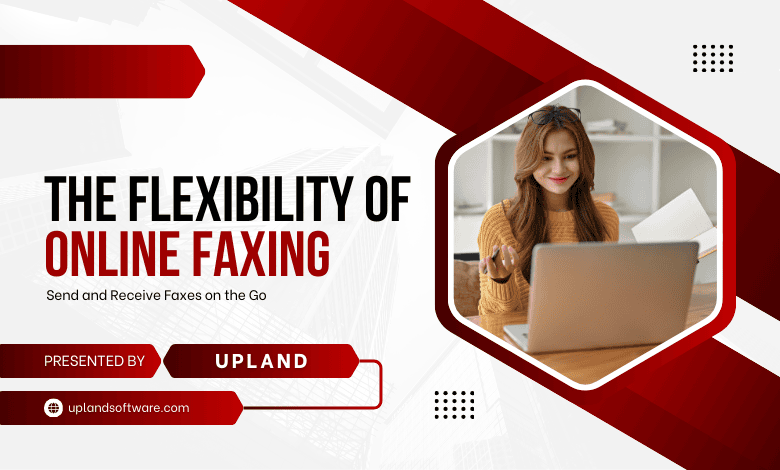 Online Faxing: Send and Receive Faxes on the Go with Upland Software.