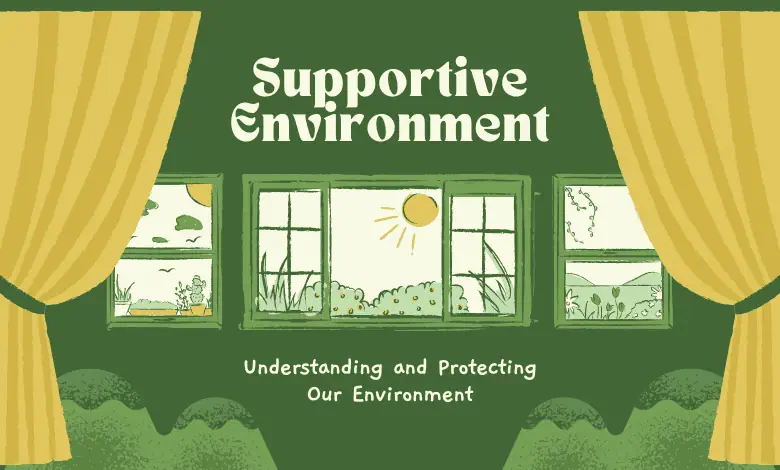 Illustration of a supportive environment with a window overlooking a sunny landscape, promoting understanding and protection of our environment.